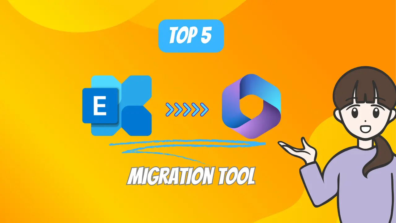 Top 5 Exchange to Office 365 Migration Tools